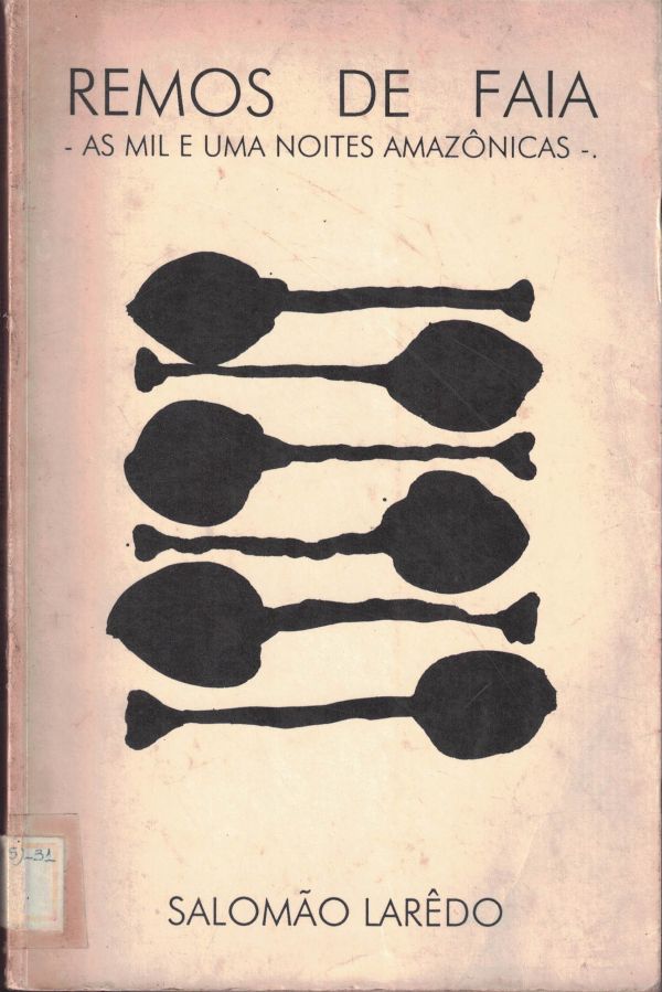 Remos de faia - As mil e uma noites Amazônicas